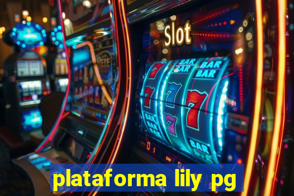 plataforma lily pg
